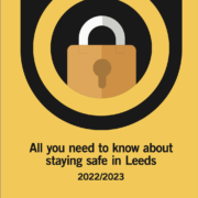 A guide providing information on how to keep safe in Leeds