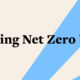 Graphic reading "Delivering Net Zero by 2030"